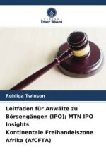 Leitfaden für Anwälte zu Börsengängen (IPO); MTN IPO Insights Kontinentale Freihandelszone Afrika (AfCFTA)