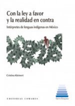 Con la ley a favor y la realidad en contra