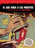 EL QUE ROBA A LOS MUERTOS Y OTRAS HISTORIAS DE LOU CAMERON