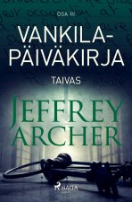 Vankilapäiväkirja ? Taivas ? Osa III