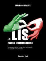 LIS come «strumento». Introduzione per un trattamento non verbale per i soggetti comunicopatici