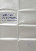 Passage de temoins pour Luciano Fabro