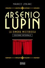 Arsenio Lupin. La dimora misteriosa