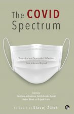 Covid Spectrum Theoretical and Experiential Reflections from India and Beyond