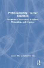 Professionalizing Teacher Education