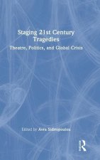 Staging 21st Century Tragedies