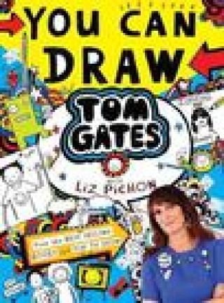 You Can Draw Tom Gates with Liz Pichon (Liz Pichon)(Puha kötésű)