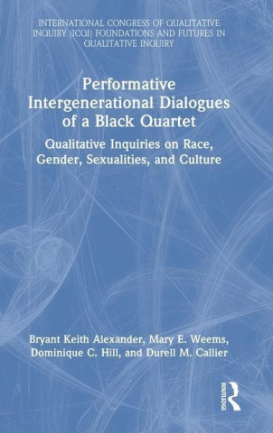 Performative Intergenerational Dialogues of a Black Quartet