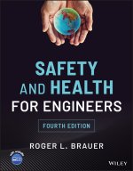Safety and Health for Engineers, Fourth Edition