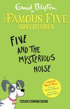 Famous Five Colour Short Stories: The Mysterious Noise
