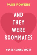 AND THEY WERE ROOMMATES