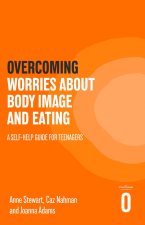 DEALING WITH WORRIES ABOUT EATING AND B