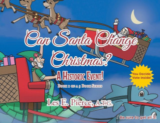 Can Santa Change Christmas? A Historic Event!