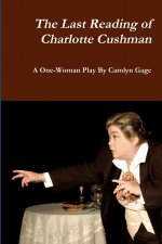 Last Reading of Charlotte Cushman