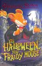 Geronimo Stilton: It's Halloween, You Fraidy Mouse