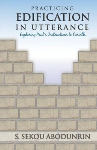 Practicing Edification In Utterance