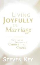 Living Joyfully in Marriage