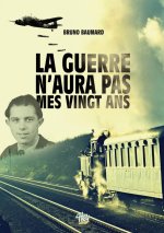 LA GUERRE N'AURA PAS MES VINGT ANS