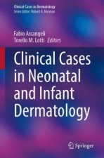 Clinical Cases in Neonatal and Infant Dermatology