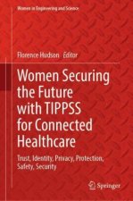 Women Securing the Future with TIPPSS for Connected Healthcare