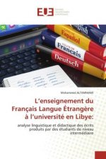 L'enseignement du Francais Langue Etrangere a l'universite en Libye