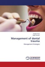 Management of dental trauma