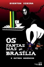 OS Fantasmas de Brasilia E Outros Demonios