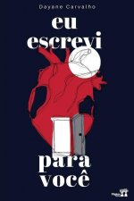 Eu Escrevi Para Voce