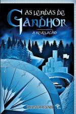 As Lendas de Gandhor - A Revelacao