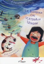 bambina che scatenava uragani