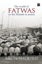 World of Fatwas : Or the Shariah in Action