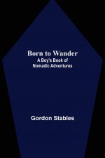 Born to Wander