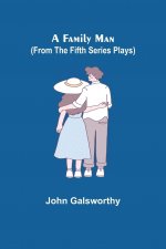 Family Man (From the Fifth Series Plays)