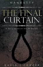 Hanratty - The Final Curtain