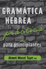 Gramatica hebrea practica para principiantes