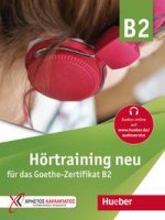 Hörtraining neu für das Goethe Zertifikat B2. v