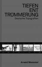 Arwed Messmer Clearing the Depths.The Dream of the Reich /anglais/allemand