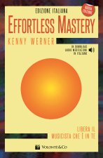 Effortless mastery. Ediz. italiana