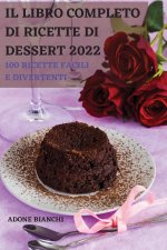 Libro Completo Di Ricette Di Dessert 2022