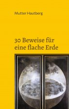 30 Beweise fur eine flache Erde