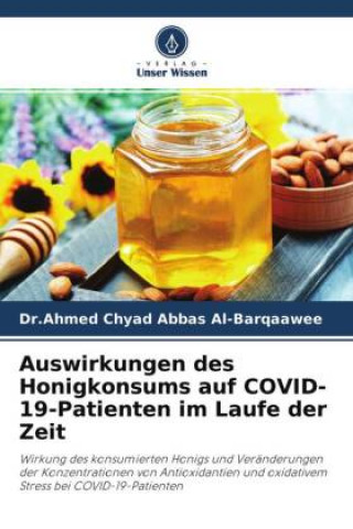 Auswirkungen des Honigkonsums auf COVID-19-Patienten im Laufe der Zeit