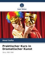 Praktischer Kurs in Dramatischer Kunst