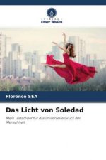 Das Licht von Soledad