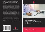 Gest?o de recursos eletrônicos nas Bibliotecas de Ci?ncias da Saúde