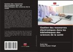 Gestion des ressources électroniques dans les biblioth?ques des sciences de la santé