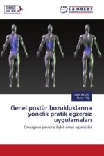 Genel postür bozukluklar?na yönelik pratik egzersiz uygulamalar?