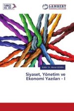 Siyaset, Yönetim ve Ekonomi Yaz?lar? - I