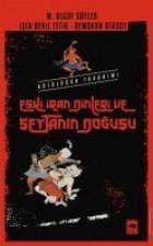 Eski Iran Dinleri ve Seytanin Dogusu