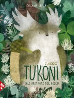abitanti della foresta. I magici tukoni