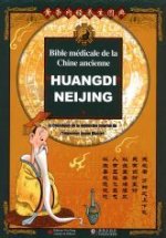 BIBLE MÉDICALE DE LA CHINE ANCIENNE - HUANGDI NEIJING - ILLUSTRÉ
